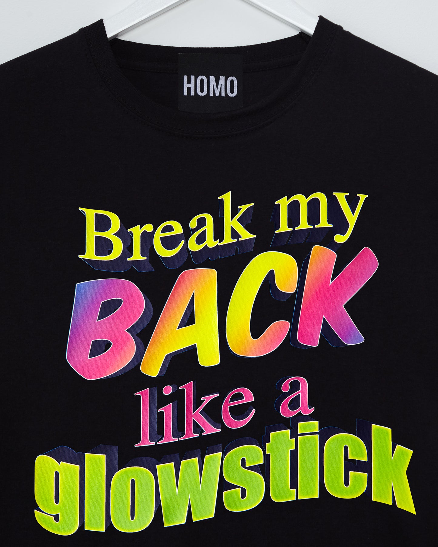 Brake my back like a glowstick on black - tshirt