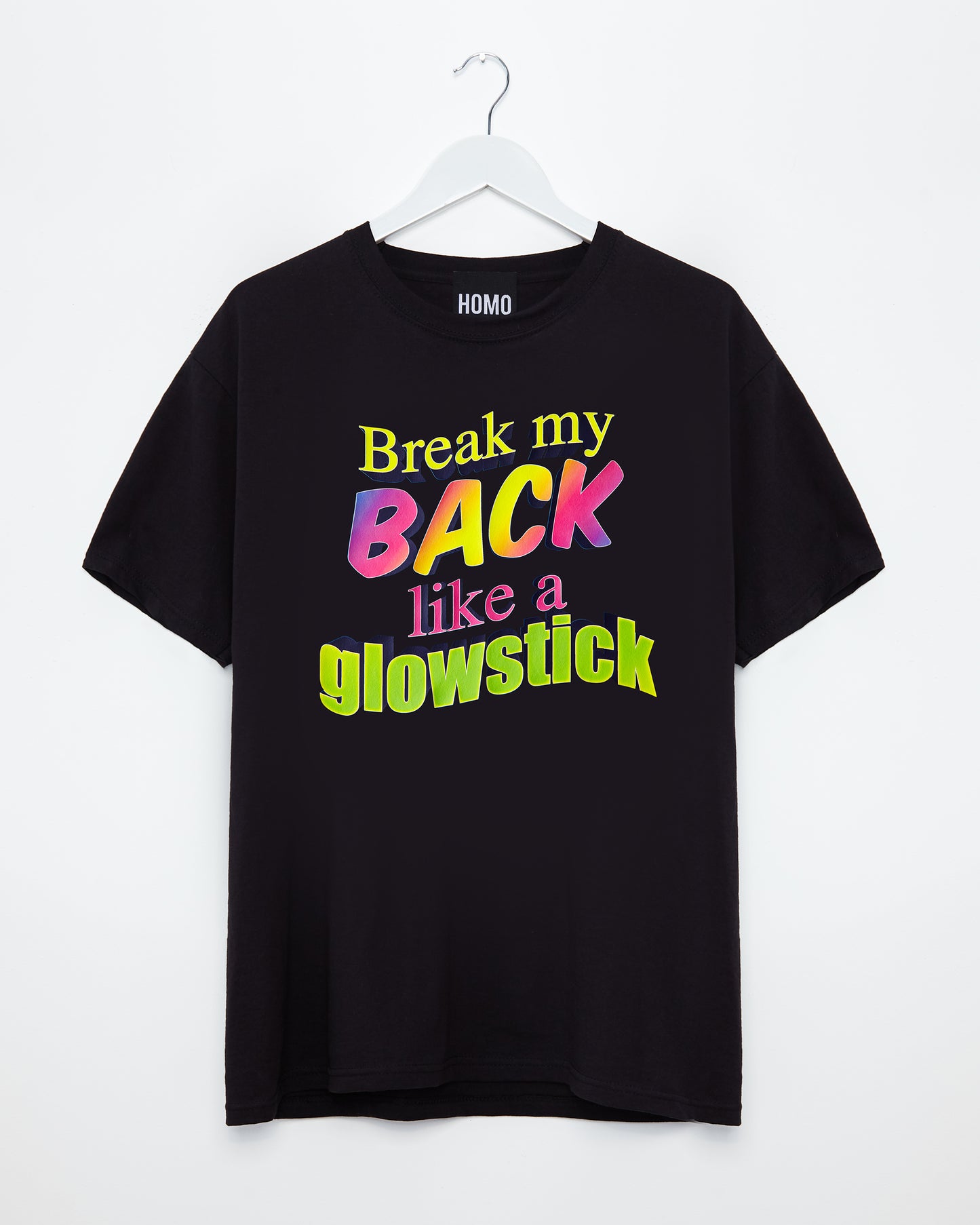 Brake my back like a glowstick on black - tshirt