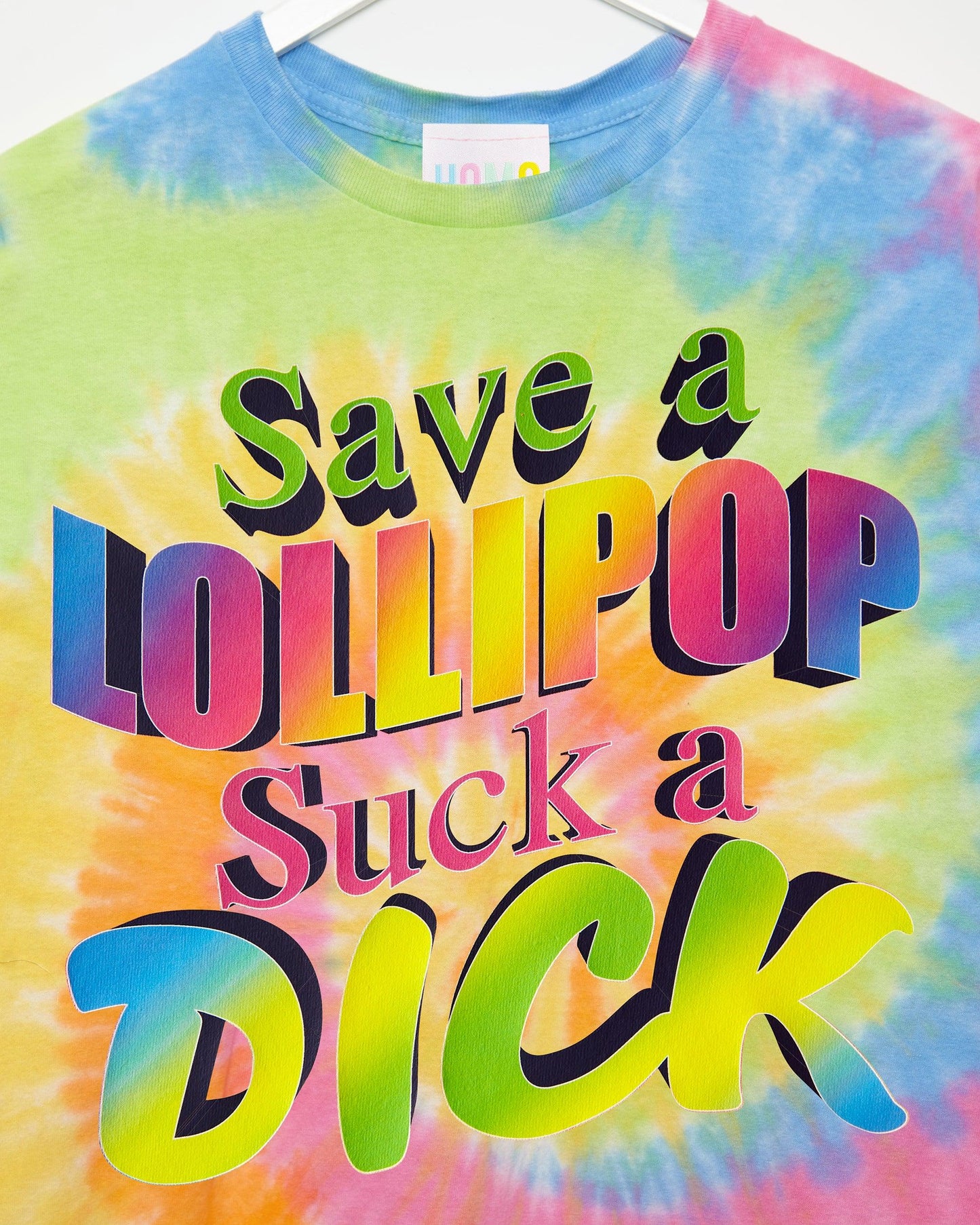 Save a lollipop, suck a d/ck - tie dye tshirt